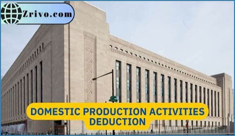 What is domestic production activities deduction IRS?